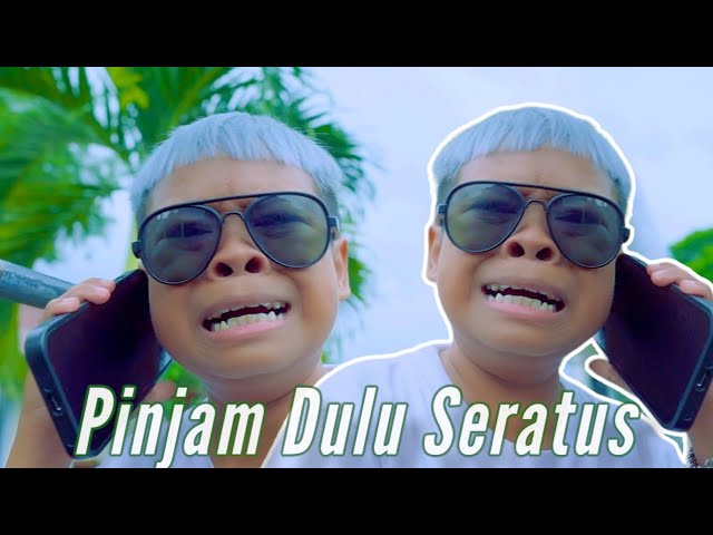 ACIL MEJIKOM-PINJAM DULU SERATUS (OFFICIAL MUSIC VIDEO) class=