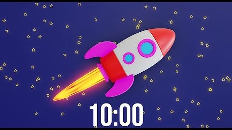 10 Minute Timer   Rocket Through Space