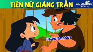 TIÊN NỮ GIÁNG TRẦN | phim hoạt hình CÂU CHUYỆN Ý NGHĨA | TRUYỆN CỔ TÍCH HAY NHẤT 2024