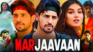 Marjaavaan Full Movie 2019 | Sidharth Malhotra | Riteish D | Rakul Preet Singh | Review & Facts