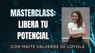 Masterclass Libera tu potencial