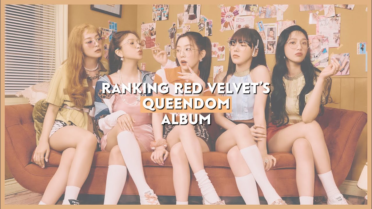 ranking red velvet's 'queendom' album YouTube