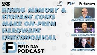 Rising Memory & Storage Costs Make On-Prem Hardware Uneconomical - Tech Field Day Podcast