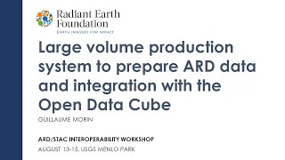 Large Volume Production system to prepare ARD data and integration with the Open Data Cube