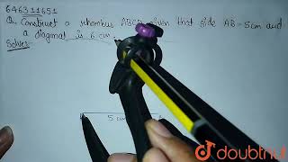 Construct a rhombus ABCD given that side AB=5 cm and a diagonal is 6 cm. | CLASS 8 | PRACTICAL G...