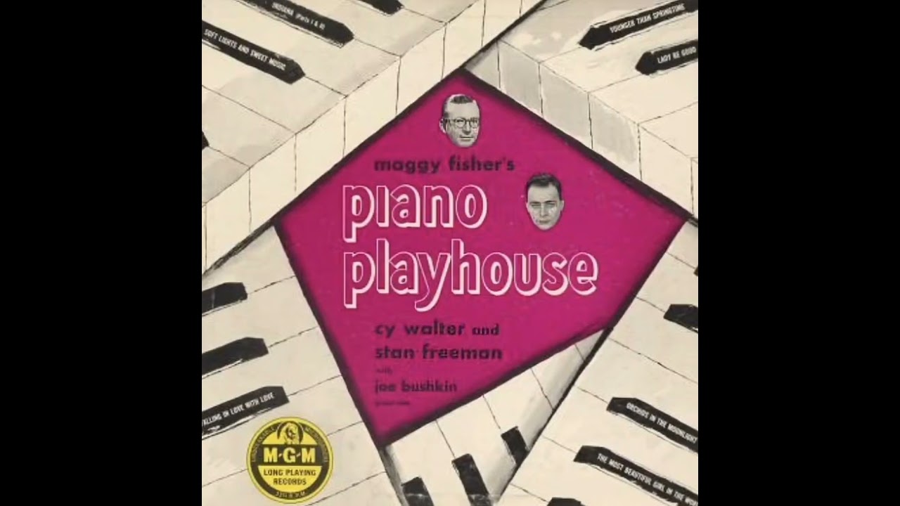 MAGGY FISHER’S PIANO PLAYHOUSE(１９５０）CY WALTER, STAN FREEMAN, JOE BUSHKIN