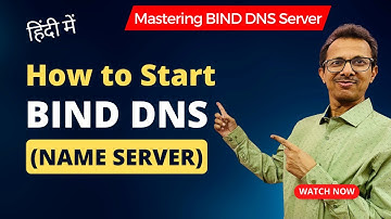 How to Start BIND DNS (Name Server) | Domain Name System | Mastering BIND DNS Server