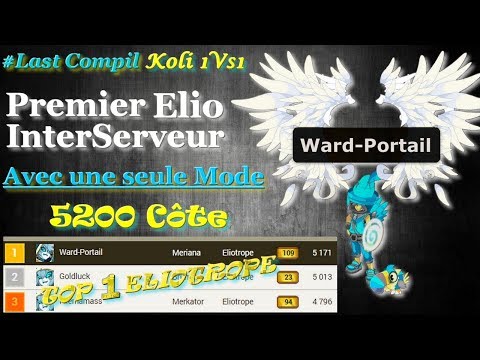 [DOFUS] Ward-Portail PREMIER ELIOTROPE INTERSERVEUR ✪ Last Compil #FirstElioLadder