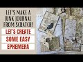 Lets create ephemera for our junk journal how to make a junk journal from scratch