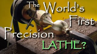 Antikythera Fragment #11  World’s First Precision Lathe - Constructing The Antikythera Mechanism