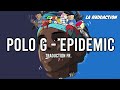 [Traduction française 🇫🇷] Polo G - Epidemic • LA RUDDACTION