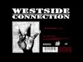 "Bow Down" - Ice Cube Westside Connection [only audio] [HQ]