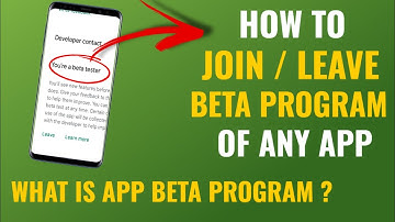 How To Join / Leave Beta Program Of Any App ? What Is App Beta Program ? | English