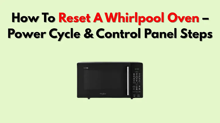 How To Reset A Whirlpool Oven – Power Cycle & Control Panel Steps