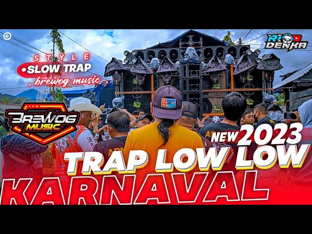 DJ LOW LOW - TRAP VIRAL KARNAVAL |  BASS HOREGG NYA BREWOG - RIO DENKA ( Yang Kalian Cari ) class=