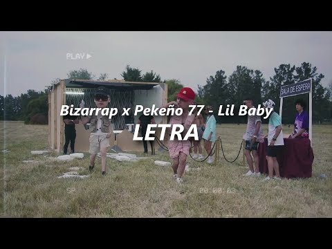 Bizarrap x Pekeño 77 - Lil Baby 🔥| LETRA