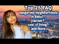 25 FAQs about life in Korea | Racism, dating, shopping, safety and more!