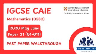 IGCSE CIE Maths 0580/21/M/J/20 Past Paper Walkthrough (Q1-Q11)