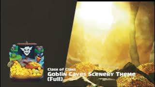 Goblin Caves - Clash of Clans Scenery Theme/Music (Full)