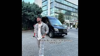 Burak Bulut-Ayrılıklar Gecesi Speed Up