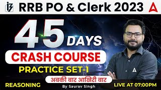 RRB PO Clerk 2023 | 45 Days Crash Course | Reasoning Practice Set 1 | Reasoning by Saurav Singh
