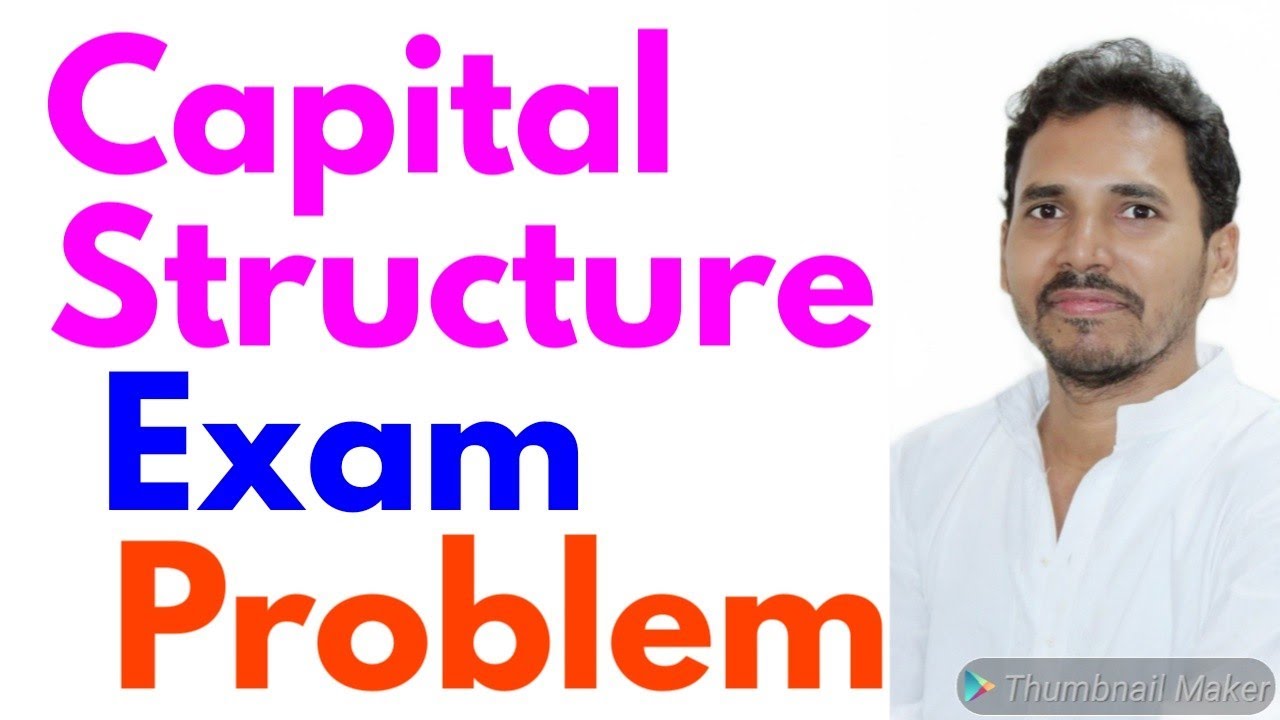 Capital Structure ( Financial Management) for CA Inter / CMA/ CS/ M.Com ...