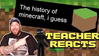 The Entire History of Minecraft, I Guess | TEACHER REACTION