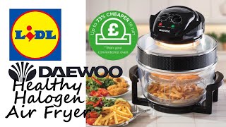 Middle of Lidl  - Daewoo Healthy Halogen Air Fryer - It’s a bright idea! by Modern Family Life and Travel 1,689 views 2 months ago 10 minutes, 3 seconds