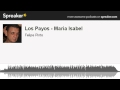 Los Payos - Maria Isabel (hecho con Spreaker)