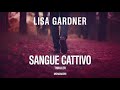 Sangue cattivo by Lisa Gardner | Audiolibro Italiano | Thriller