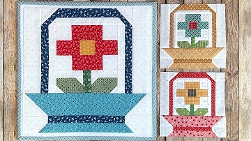Sew Your Stash Series Episode #38 - 8" & 16" Spring Basket Block!
