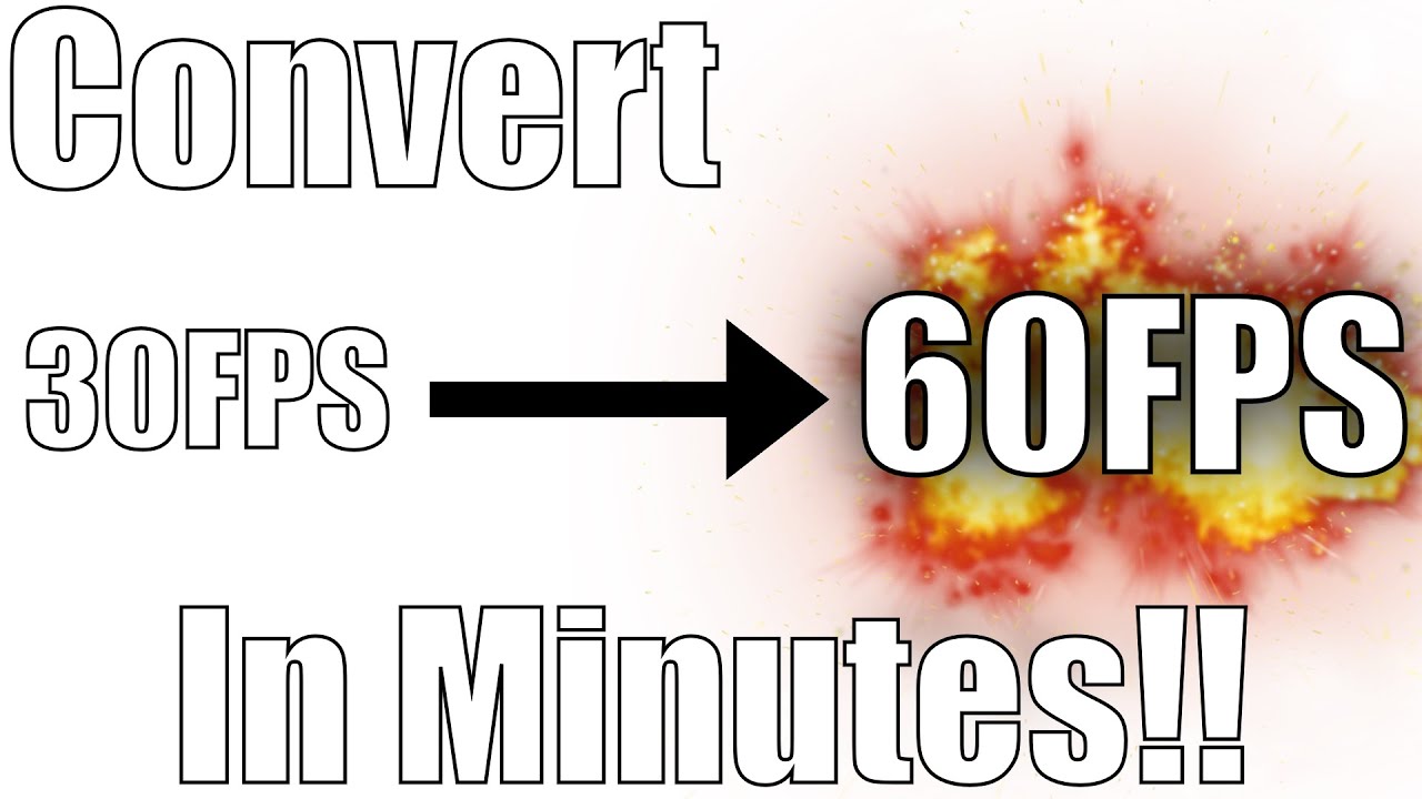 video 60fps any make 60fps under to (How minutes!! Convert Video in 5 ANY To video 60fps any make 60fps under to (How minutes!! Convert Video in 5 ANY To