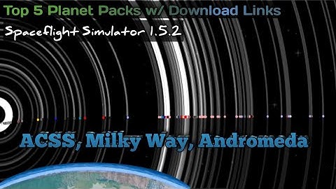SFS 1.5.2 || Top 5 Planet Packs w/ Download Links | Spaceflight Simulator |