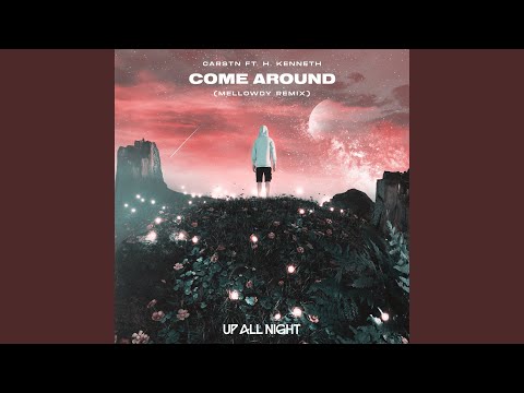 在 YouTube 上觀看「Come Around (feat. H. Kenneth) (Mellowdy Remix)」 在 YouTube 上觀看「Come Around (feat. H. Kenneth) (Mellowdy Remix)」