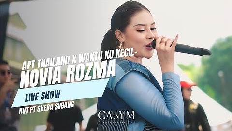 APT THAILAND x WAKTU KU KECIL - NOVIA ROZMA feat AM PRO ( Live Show ) Anniversary PT.SHEBA