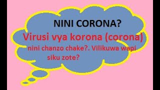 SIRI NZITO KUHUSU VIRUSI VYA KORONA (CORONA) KUHUSU chanzo chae na  historia yake toka miaka ya 1960