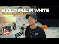 Beautiful In White (Acoustic Cover)