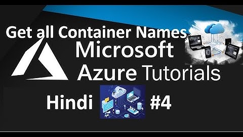 Azure Tutorials part-4 | Get All Container Names using  ASP.NET CORE| Hindi