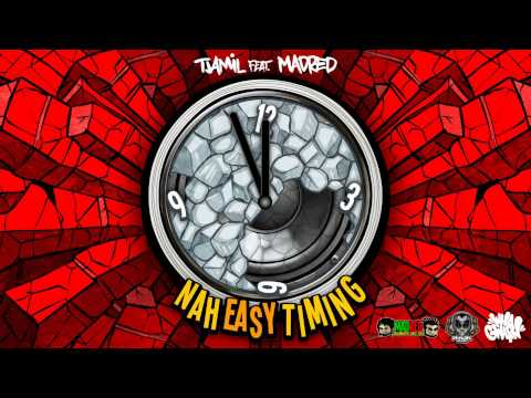 Tjamil Feat. MadRed - Nah Easy Timing