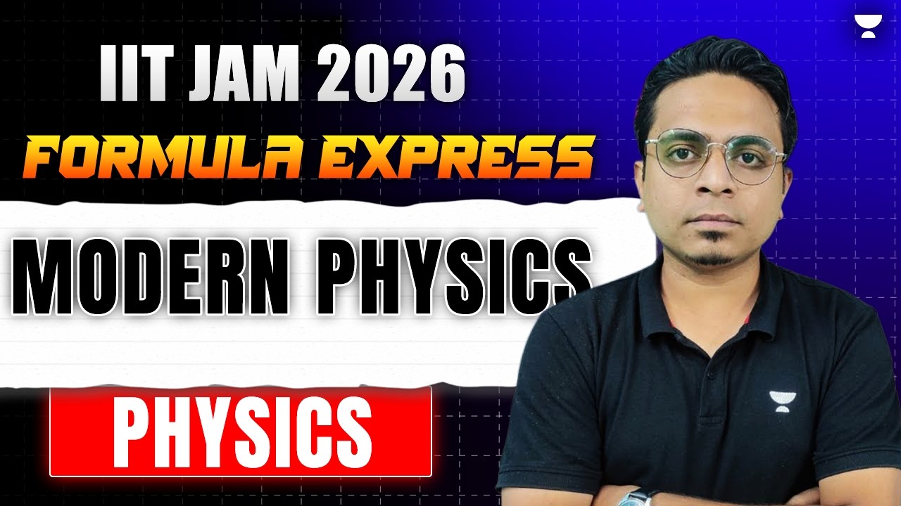 IIT JAM Physics Feb 2026 | Modern Physics Formula Revision | Modern ...
