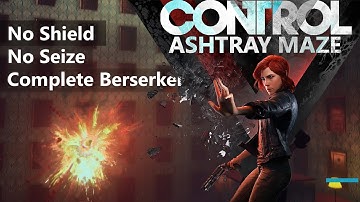 CONTROL Gameplay Walkthrough - Ashtray Maze