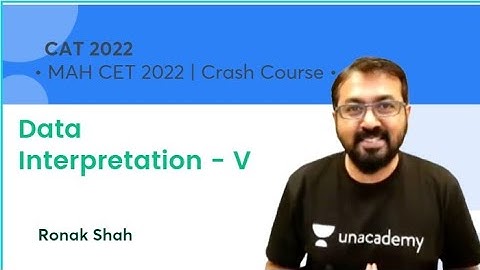MAH CET 2022 | Crash Course | Data Interpretation - V | Ronak Shah | Unacademy CAT