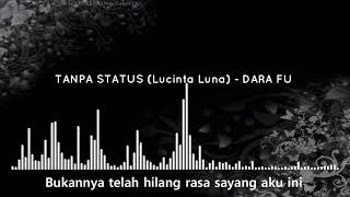 TANPA STATUS (Lucinta Luna) || DARA FU #ViralByFajardian
