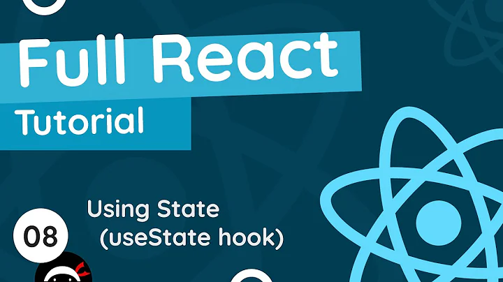 Full React Tutorial #8 - Using State (useState hook)