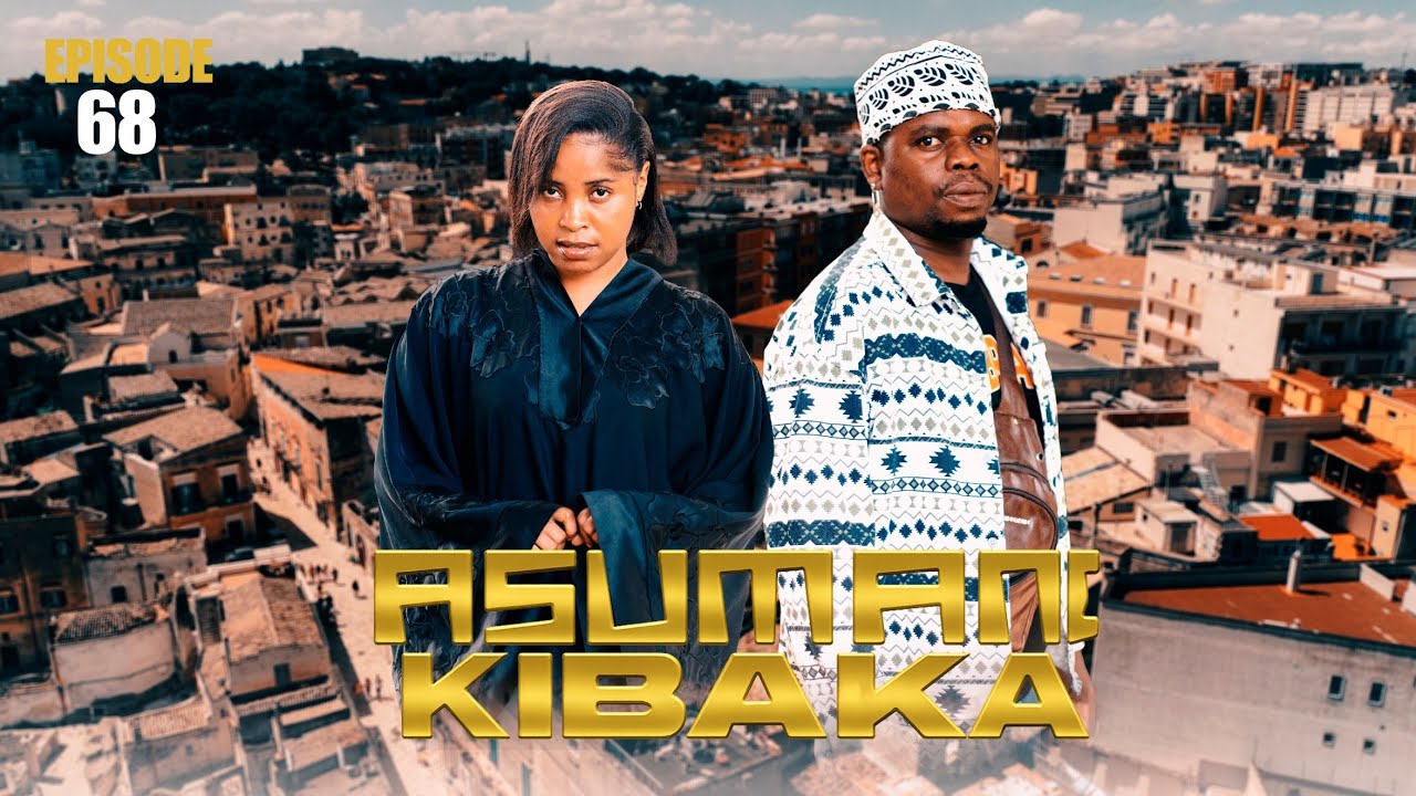 ASUMANI KIBAKA | ep 68 |