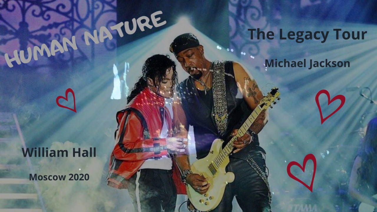 The Legacy Tour Tribute Michael Jackson show by William Hall 2020 in Moscow HUMAN NATURE
