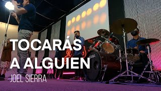Video thumbnail of "Tocarás a alguien - Joel Sierra"