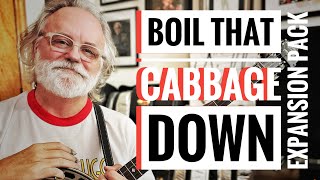 Boil/Bile Them/Dem/That Cabbage Down - An Expansion Pack