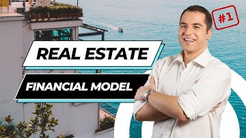 "Real Estate Financial Model: Step-by-Step Guide (Part 1) – Basics & Assumptions" in English
