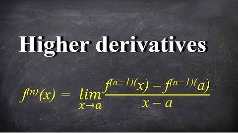 Higher derivatives: calculus #3